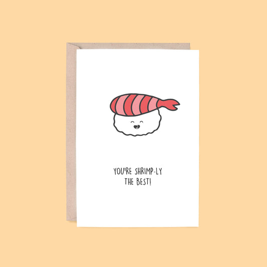 Shrimp-ly The Best Card | Sushi (Encouragement, Thank You) - Blue Tree Gallery
