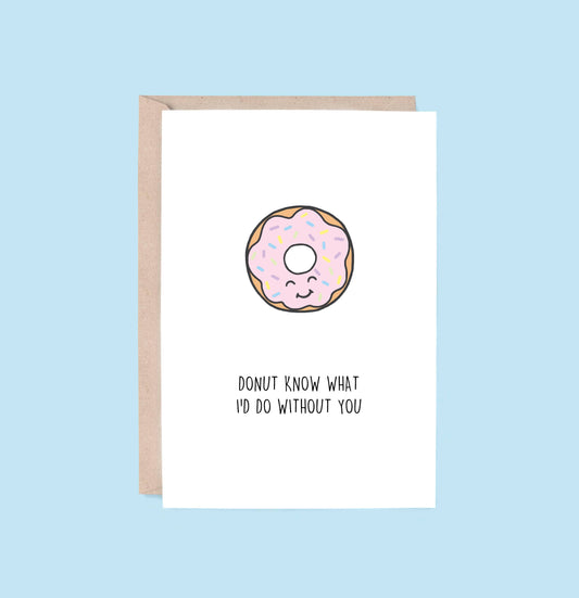 LOVE & FRIENDSHIP | Donut Know Greeting Card - Blue Tree Gallery