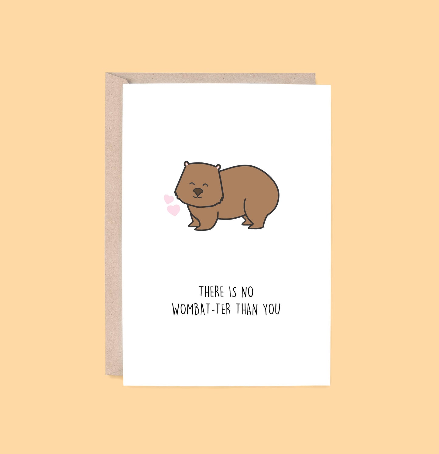 ENCOURAGEMENT | No Wombat-ter Than You Greeting Card