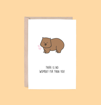 ENCOURAGEMENT | No Wombat-ter Than You Greeting Card