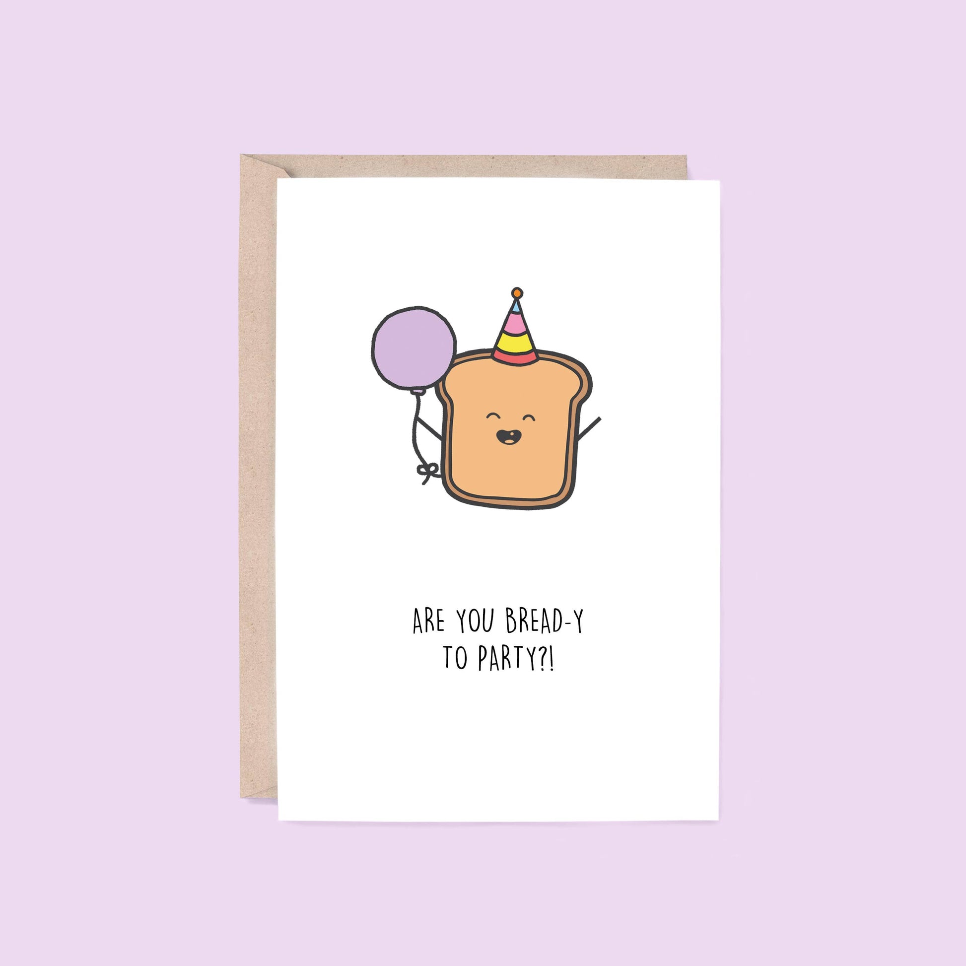 Bread-y To Party Card | Bread (Birthday Card, Kids, Funny) - Blue Tree Gallery