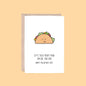 Valentine's Day Card: Let's Taco 'Bout | Taco - Blue Tree Gallery